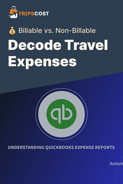 Decode Travel Expenses - 💰 Billable vs. Non-Billable